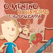 O Menino, O Dinheiro E A Formigarra
