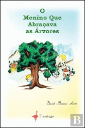 O Menino que Abraçava as Árvores