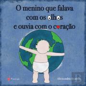 O Menino que Falava com os Olhos e Ouvia com o Coração