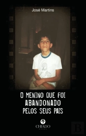 O Menino Que Foi Abandonado pelos Seus Pais