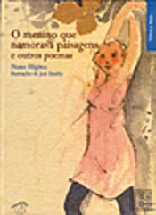 O menino que Namorava Paisagens e outros Poemas