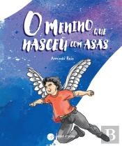O Menino que Nasceu com Asas