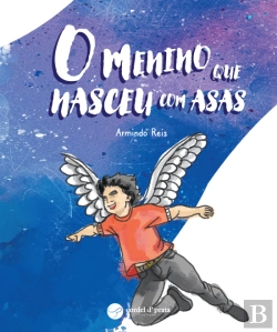 Bertrand.pt - O Menino que Nasceu com Asas