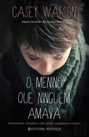 O Menino que Ninguém Amava
