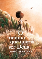 O Menino Que Queria Ser Deus