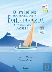O Menino que Queria Ver a Baleia-Azul a Passar nos Açores