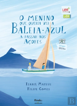 Bertrand.pt - O Menino que Queria Ver a Baleia-Azul a Passar nos Açores