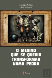 O Menino Que se Queria Transformar numa Pedra