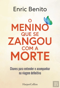 Bertrand.pt - O Menino que Se Zangou Com a Morte