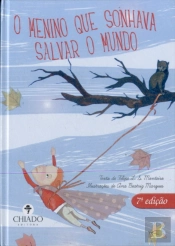 O Menino que Sonhava Salvar o Mundo