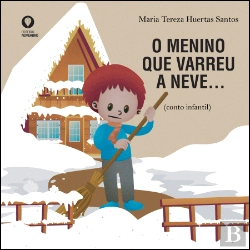Bertrand.pt - O Menino que Varreu a Neve…