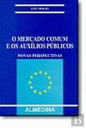 O Mercado Comum e os Auxílios Públicos