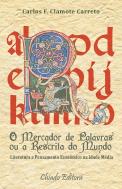 O Mercador de Palavras ou a Rescrita do Mundo