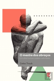 O Mestre dos Abraços