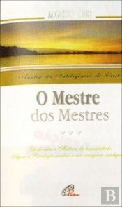 O Mestre dos Mestres - Análise da Inteligência de Cristo