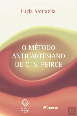 Bertrand.pt - O Método Anticartesiano De C. S. Peirce