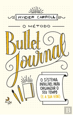 Bertrand.pt - O Método Bullet Journal