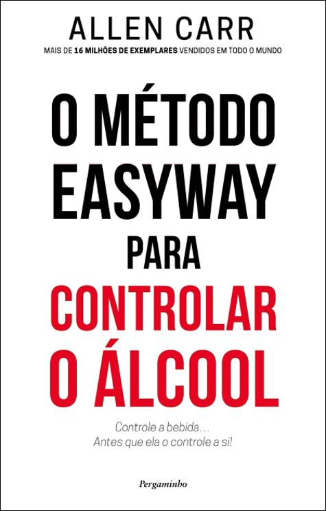 O Método Easyway para Controlar o Álcool