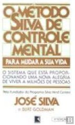Bertrand.pt - O Método Silva de Controle Mental Para Mudar a Sua Vida