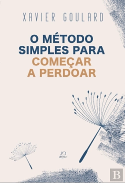 Bertrand.pt - O Método Simples para Começar a Perdoar
