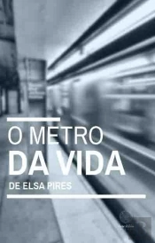 O metro da vida