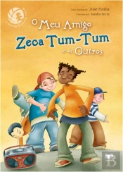 O Meu Amigo Zeca Tum-Tum