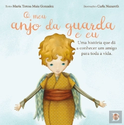 Bertrand.pt - O Meu Anjo da Guarda e Eu