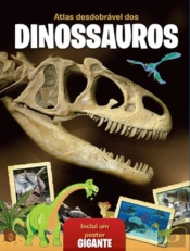O Meu Atlas Desdobrável dos Dinossauros