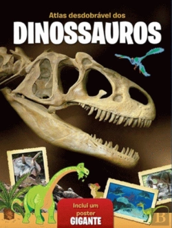 Bertrand.pt - O Meu Atlas Desdobrável dos Dinossauros