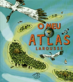 Bertrand.pt - O Meu Atlas Larousse