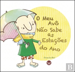 Bertrand.pt - O Meu Avô Não Sabe as Estações do Ano