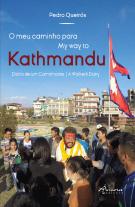 O Meu Caminho para Kahtmandu | My Way to Kathmandu