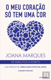 O Meu Coração Só Tem Uma Cor