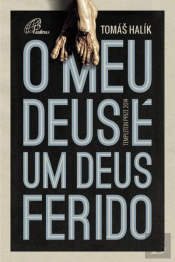 O Meu Deus é um Deus Ferido