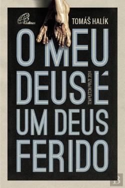 Bertrand.pt - O Meu Deus é um Deus Ferido