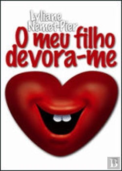 Bertrand.pt - O Meu Filho Devora-me
