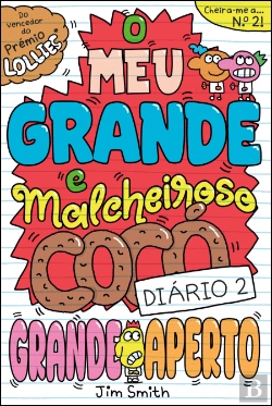 Bertrand.pt - O Meu Grande e Malcheiroso Cocó - Grande Aperto  - Diário 2