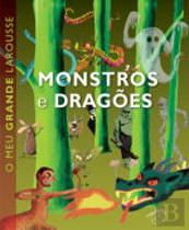 O Meu Grande Larousse de Monstros e Dragões