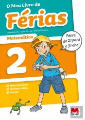 O Meu Livro de Férias Matemática - 2.º Ano para 3.º Ano