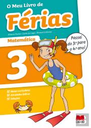 O Meu Livro de Férias Matemática - 3.º Ano para 4.º Ano