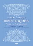 O Meu Livro de Meditações para a Ansiedade