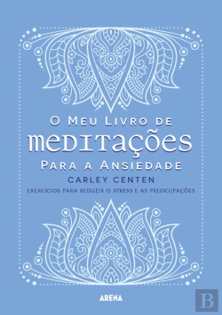 Bertrand.pt - O Meu Livro de Meditações para a Ansiedade