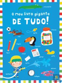 O Meu Livro Gigante de Tudo!