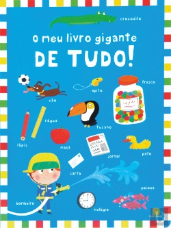 Bertrand.pt - O Meu Livro Gigante de Tudo!