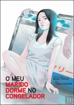 Bertrand.pt - O Meu Marido Dorme no Congelador