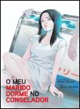 O Meu Marido Dorme no Congelador