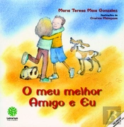 O Meu Melhor Amigo e Eu