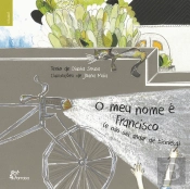 O Meu Nome é Francisco (e Não Sei Andar de Bicicleta)