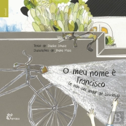 Bertrand.pt - O Meu Nome é Francisco (e Não Sei Andar de Bicicleta)