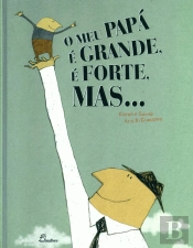 O Meu Papá é Grande, é Forte, Mas...